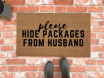 Please Hide Packages From Husband Funny Doormat