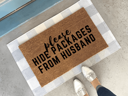 Please Hide Packages From Husband Funny Doormat